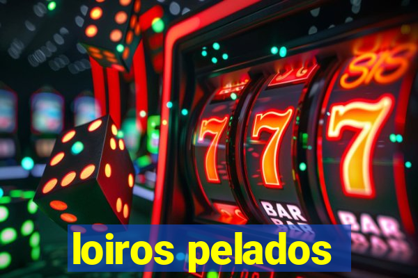 loiros pelados